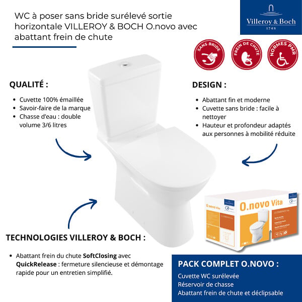 VILLEROY ET BOCH - WC à poser sans bride surélevé sortie horizontale O.novo avec abattant frein de chute + Nettoyant - large