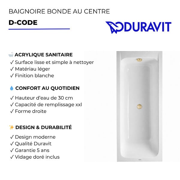DURAVIT - Baignoire droite 180 X 80 D-Code acrylique bonde au centre + vidage doré - large