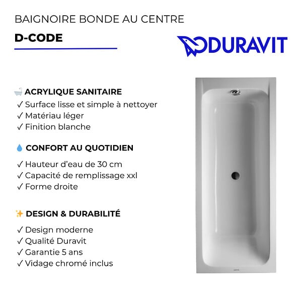 DURAVIT - Baignoire droite 180 X 80 D-Code acrylique bonde au centre + vidage chromé - large