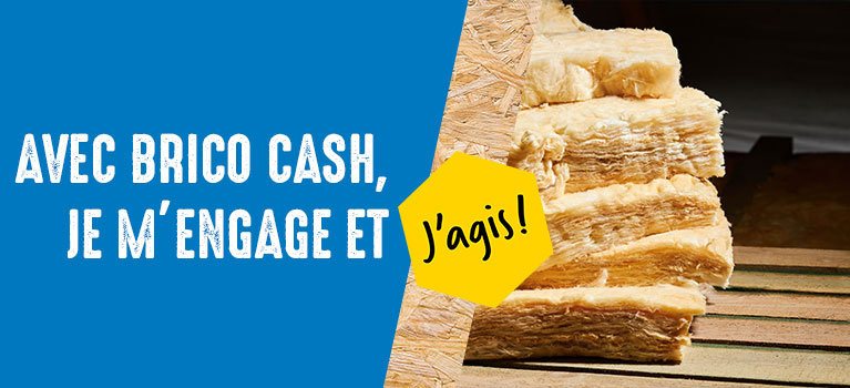 Avec Bricocash,je m'engage et j'agis